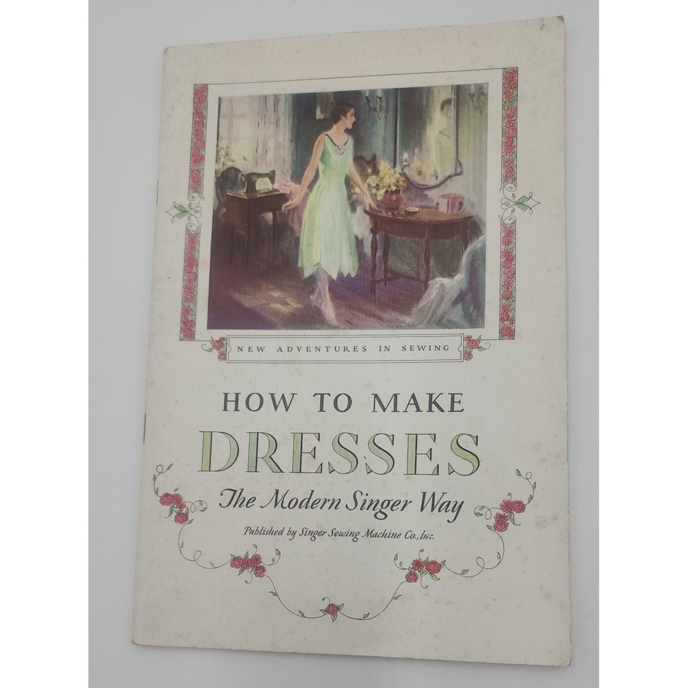 Vintage Art Deco 1927‎ HOW TO MAKE DRESSES THE MODERN SINGER WAY - flapper style